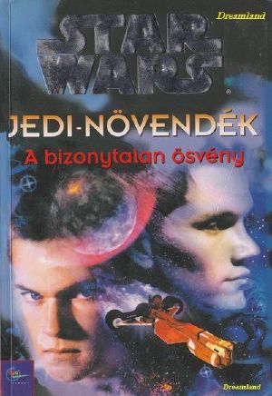 [Star Wars: Jedi Apprentice 06] • A bizonytalan ösvény
